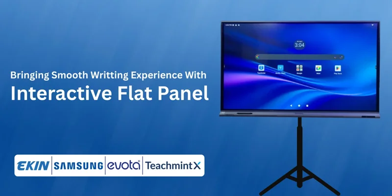 Interactive flat panel for classrooms and meeting rooms